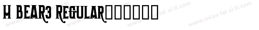 H BEAR3 Regular字体转换